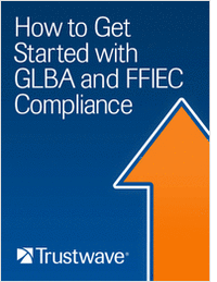 Get Started with GLBA and FFIEC Compliance