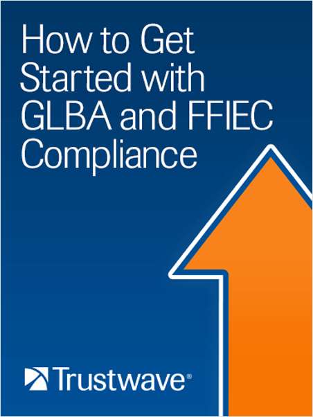 Get Started with GLBA and FFIEC Compliance