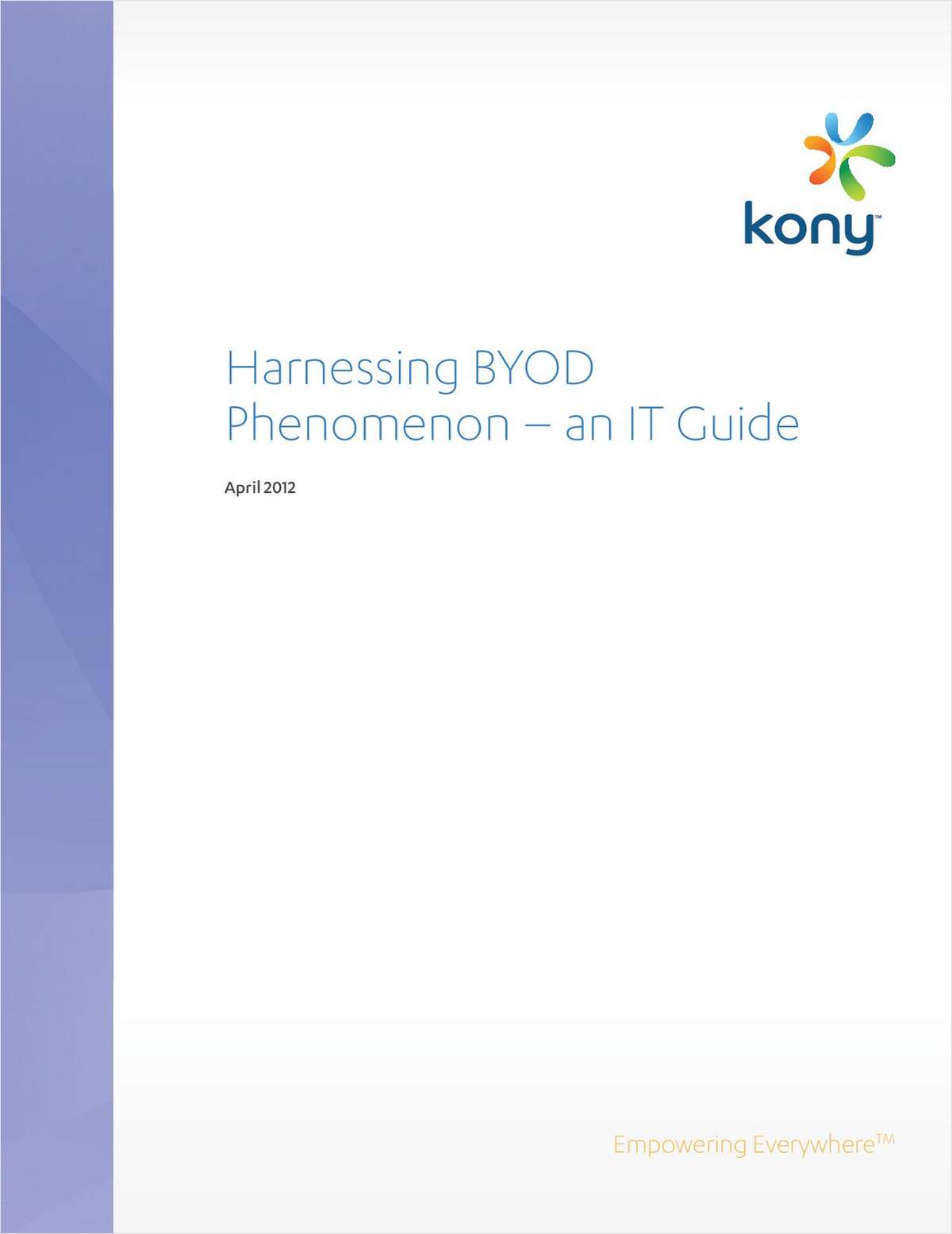 Harnessing the BYOD Phenomenon - an IT Guide
