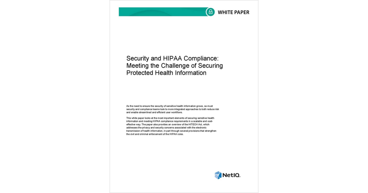Security and HIPAA Compliance: Meeting the Challenge of Securing Protected Health Information