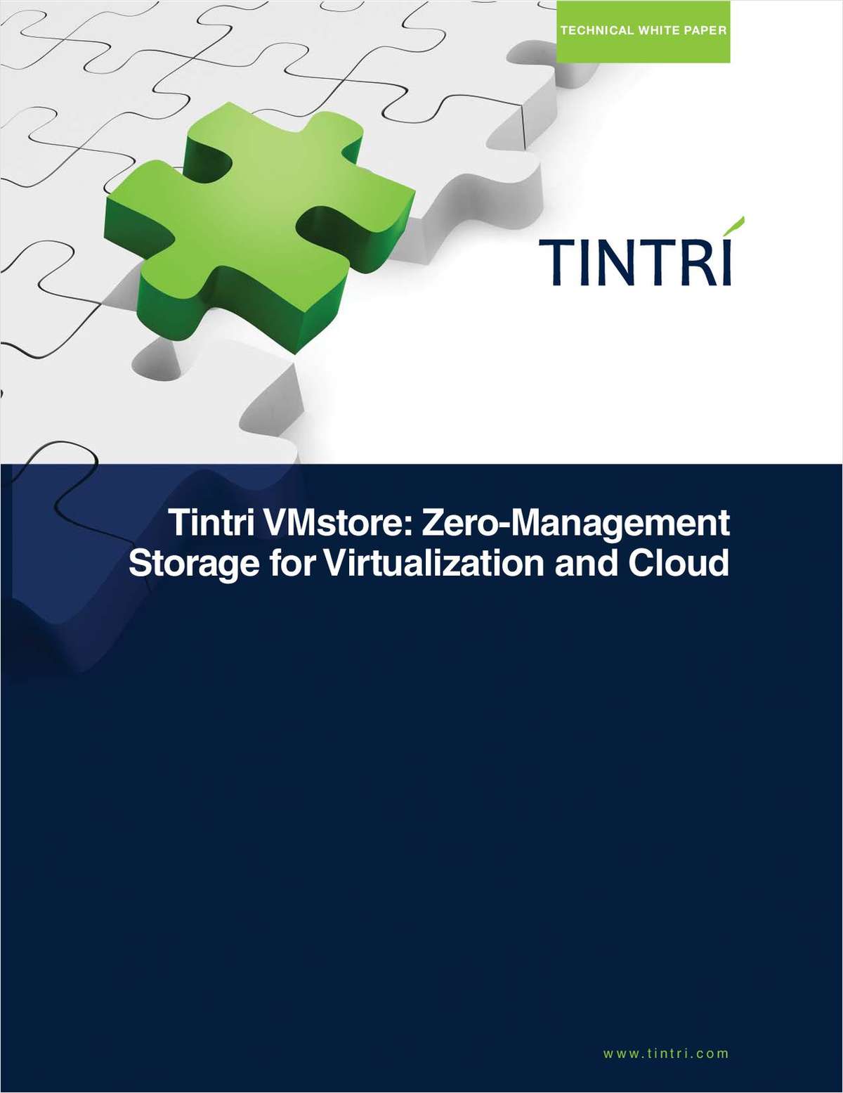 Tintri VMstore: Zero Management Storage for Virtualization and Cloud