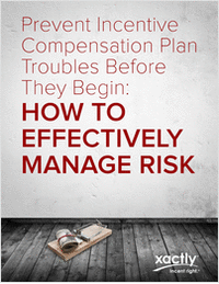 Prevent Incentive Compensation Troubles Before They Begin
