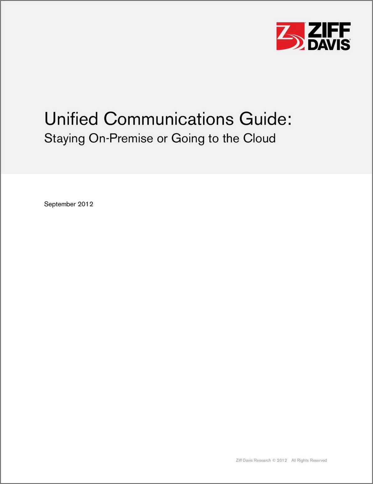 Unified Communications Guide: Staying On-Premise or Going to the Cloud