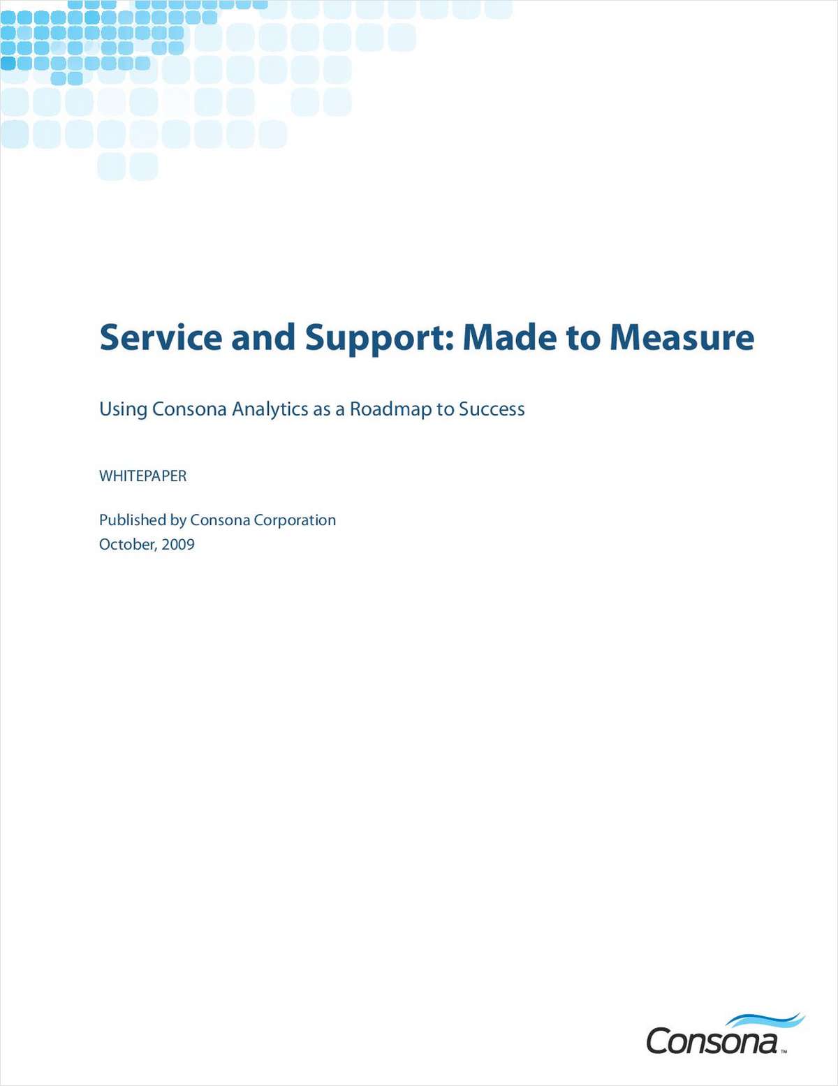 High Tech Customer Service and Support: Using Analytics to Build a Roadmap to Success