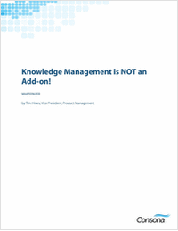 High-Tech and Telecom Customer Service and Support: Knowledge Management is NOT an Add-on!
