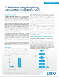 LTE Performance through Early Testing and Faster Mean Time to Identify Failure
