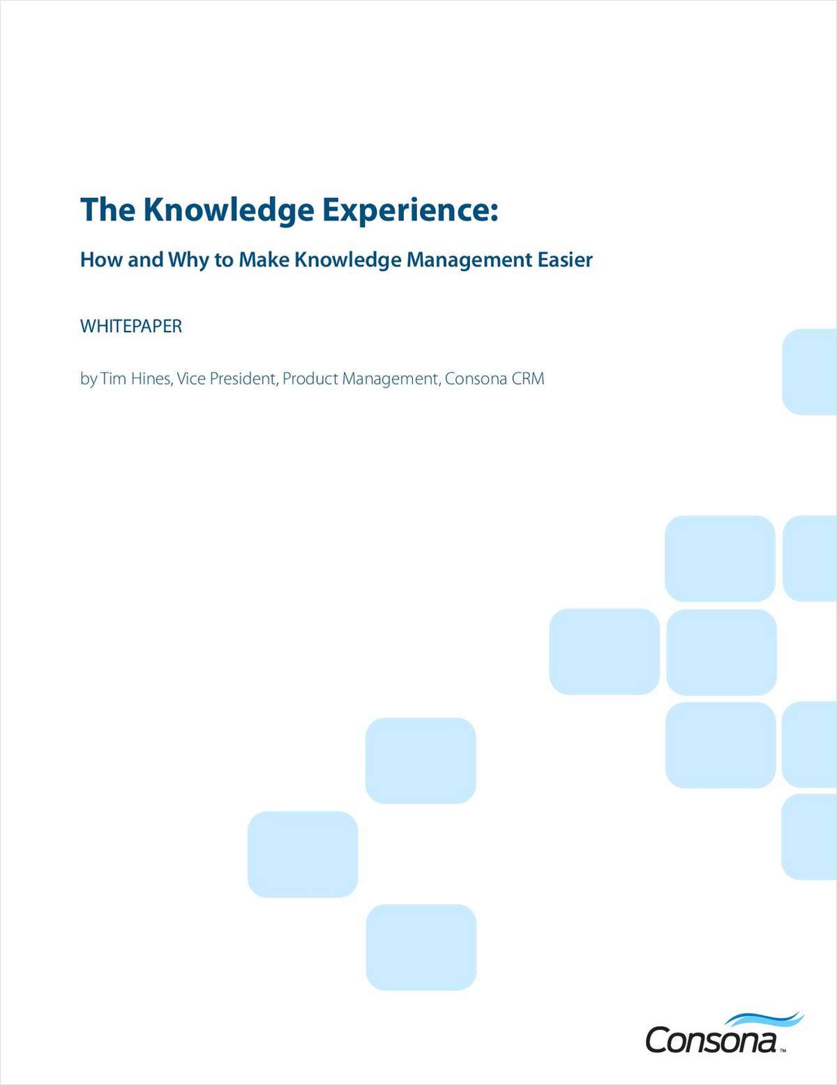 The High-Tech Knowledge Experience: How and Why to Make Knowledge Management Easier