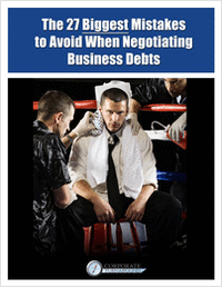 How to Avoid Mistakes When Negotiating Business Debts