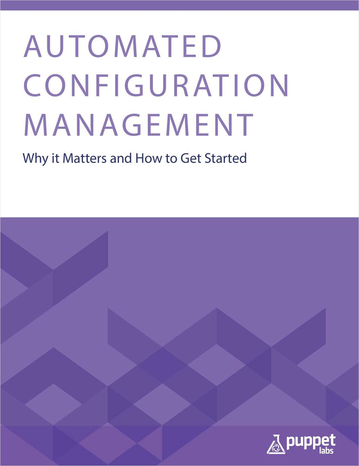 Automated Configuration Management: Why it Matters and How to Get Started