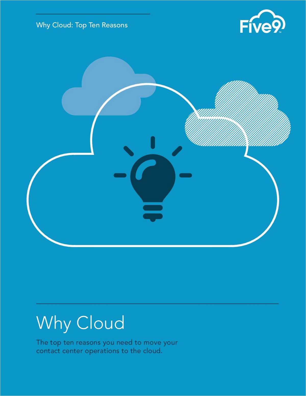 Top Ten Reasons to Move Your Contact Center Operations to the Cloud