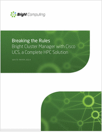 Breaking the Rules: Bright Cluster Manager with Cisco UCS, a Complete HPC Solution