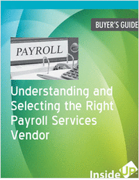 Free Guide on Understanding and Selecting the Right Payroll Services Vendor
