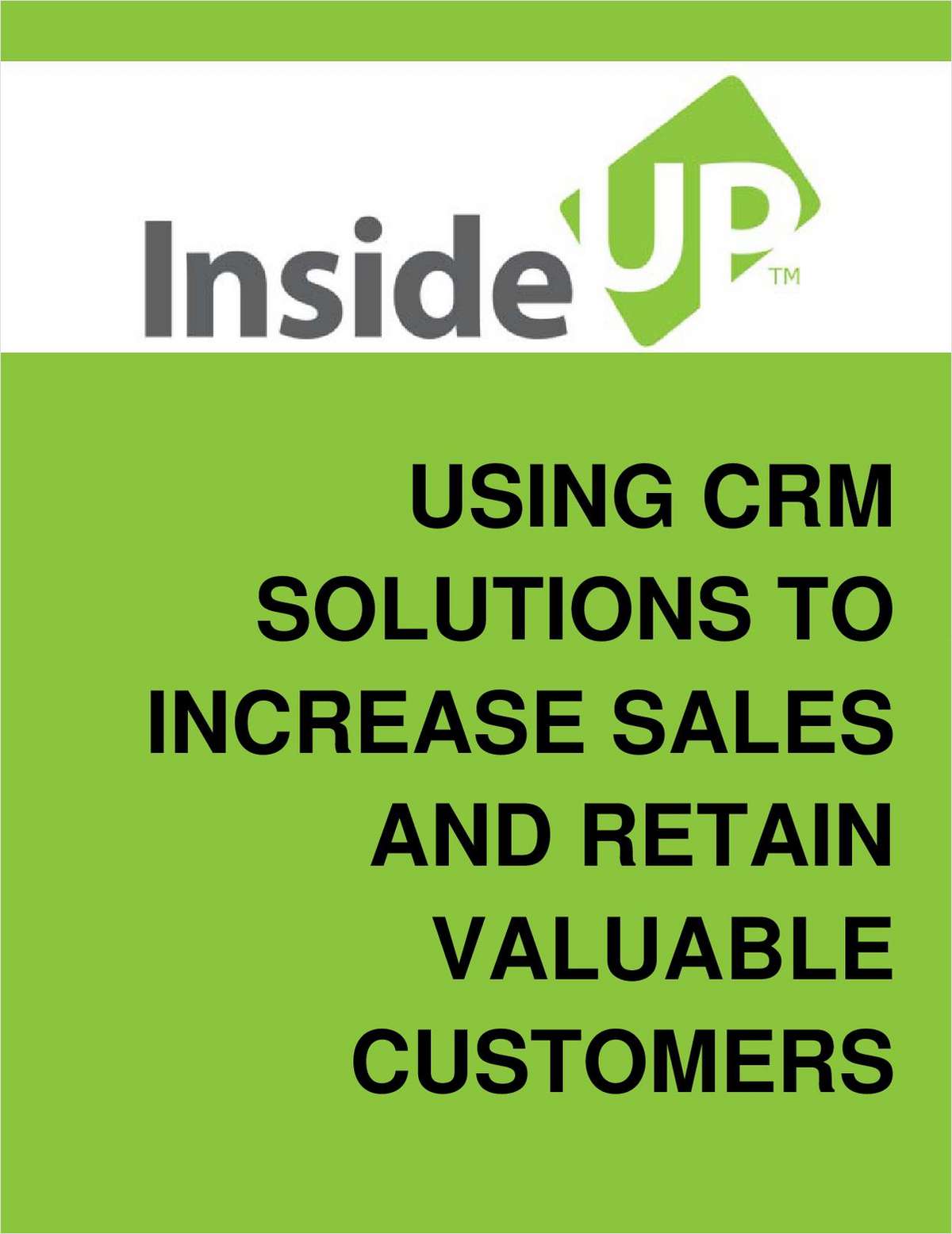 Tested CRM Solutions to Increase Sales and Retain Valuable Customers