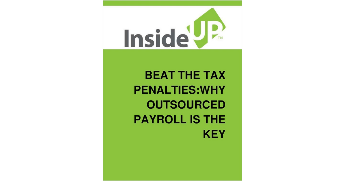 How Outsourcing Your Business Payroll Can Keep You Compliant And Protect Against Fines & Penalties