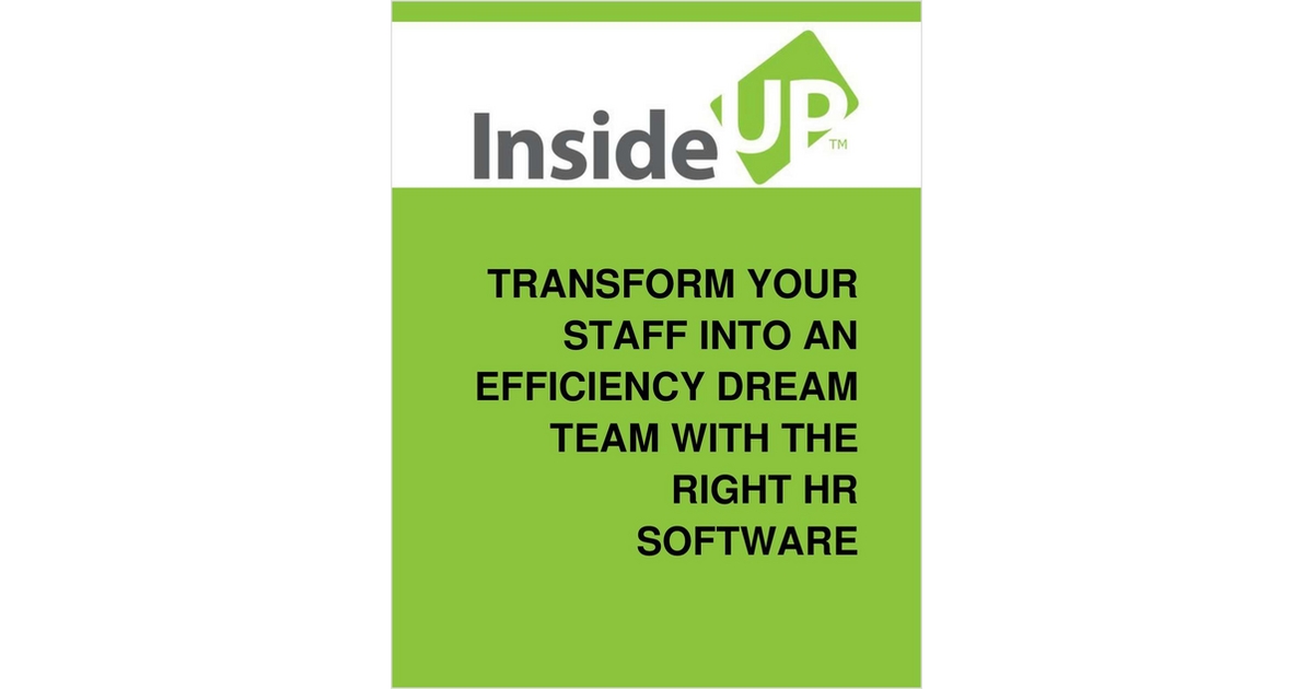 Learn How The Right HR Software Can Transform Your Employees Into An Efficiency Dream Team