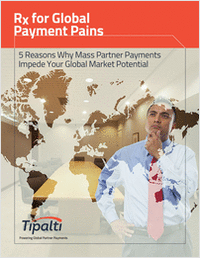 5 Reasons Why Mass Partner Payments Impede Your Global Market Potential