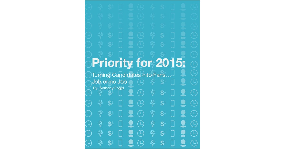 Turning Candidates into Fans, Job Or No Job.