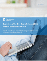 Evaluation of the Blue Jeans Network (BJN) Video Collaboration Service