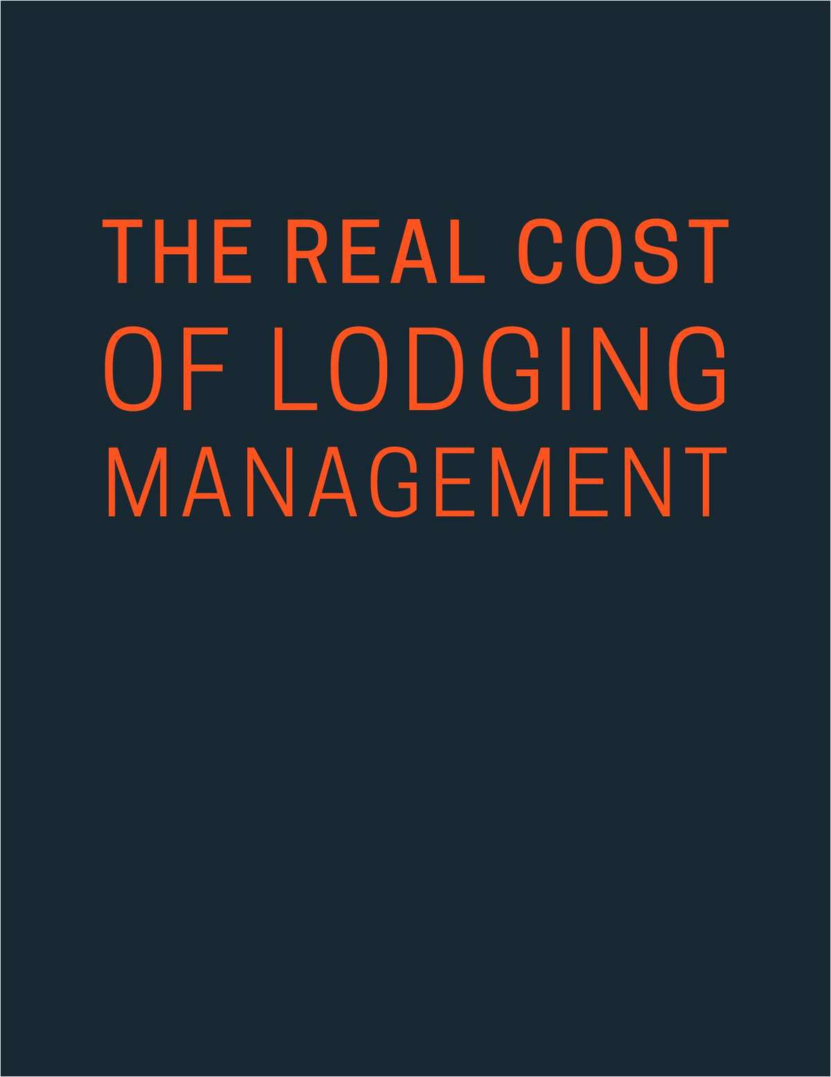 The Real Cost of Lodging Management