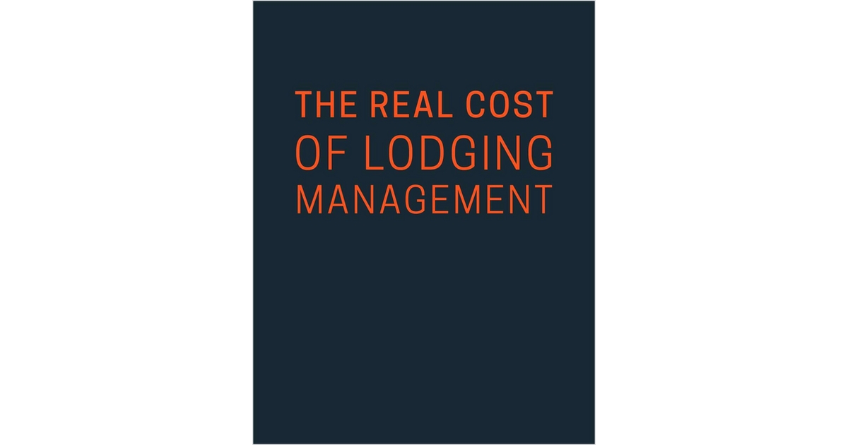 The Real Cost of Lodging Management