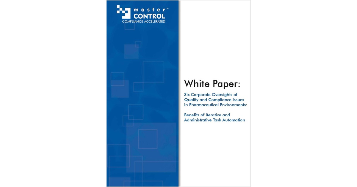 Six Corporate Oversights of Quality and Compliance Issues in Pharmaceutical Environments