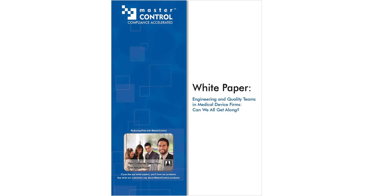 Engineering and Quality Teams in Medical Device Firms: Can We All Get Along?