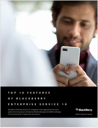 Top 10 Features of BlackBerry Enterprise Service 10