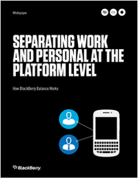 Separating Work and Personal at the Platform Level: How BlackBerry Balance Works