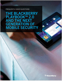 The BlackBerry® PlayBook™ 2.0 and the Next Generation of Mobile Security
