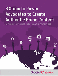 6 Steps to Power Advocates to Create Authentic Brand Content