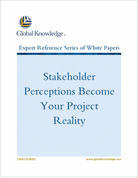 Stakeholder Perceptions Become Your Project Reality