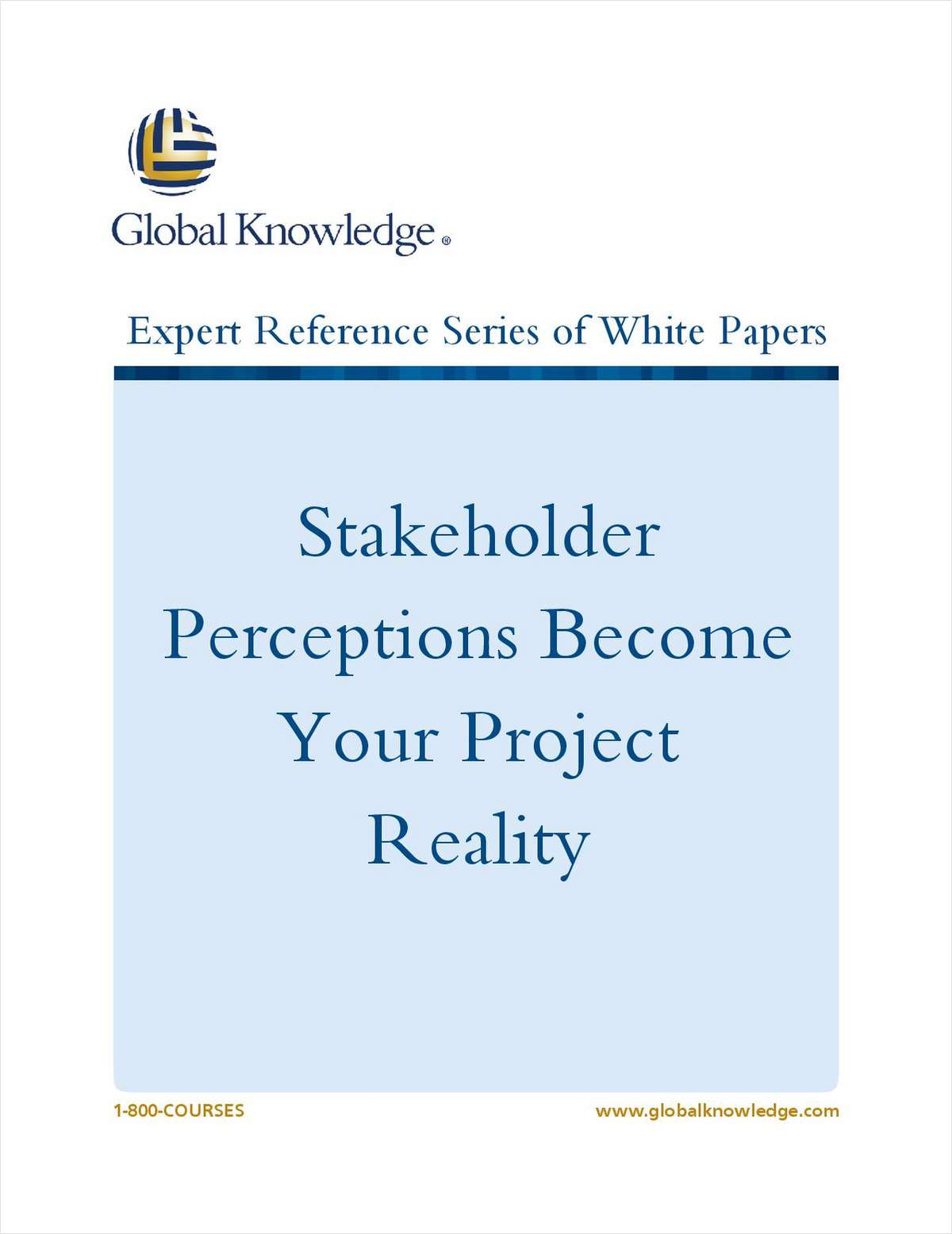 Stakeholder Perceptions Become Your Project Reality