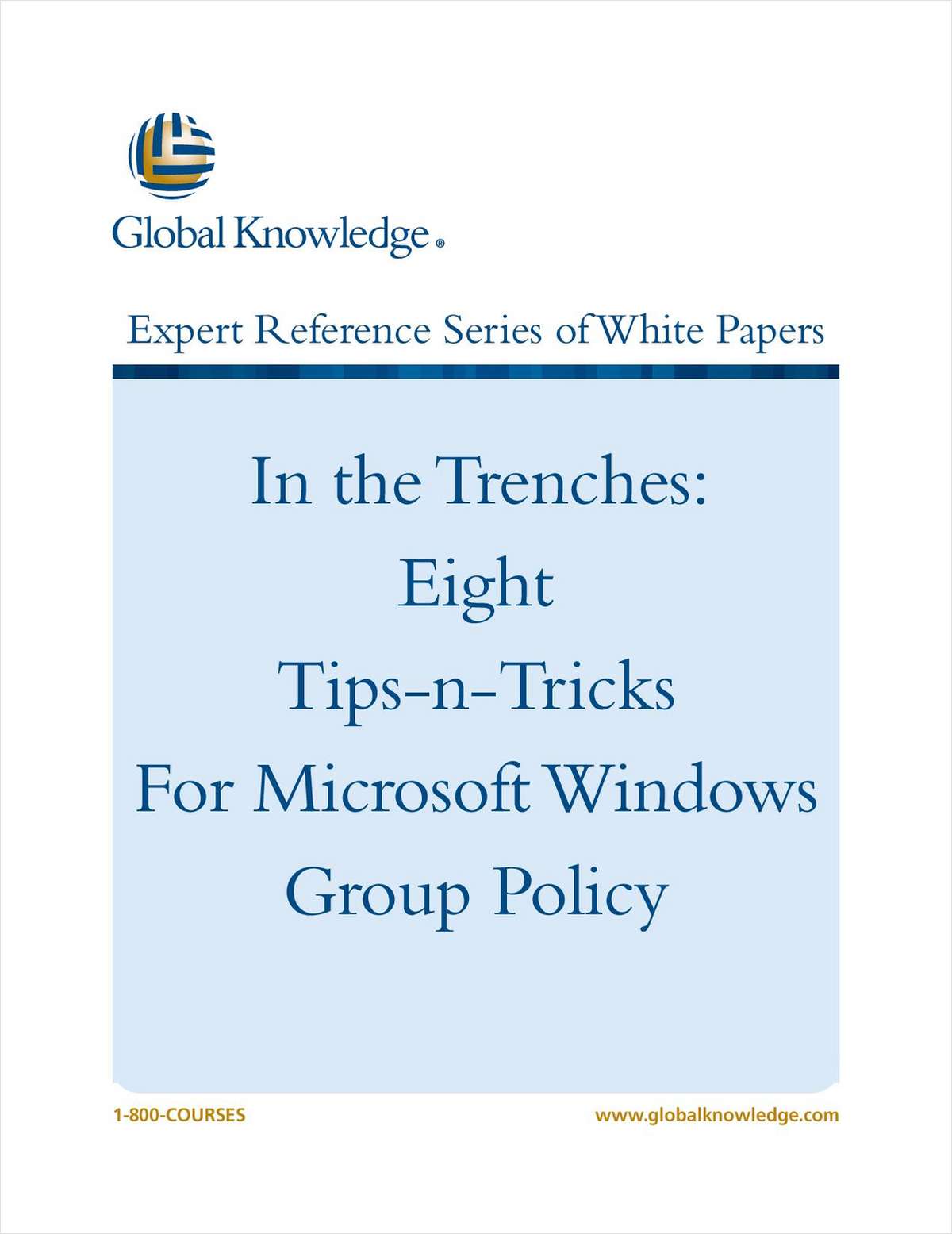 In the Trenches: Eight Tips-n-Tricks for Microsoft Windows Group Policy