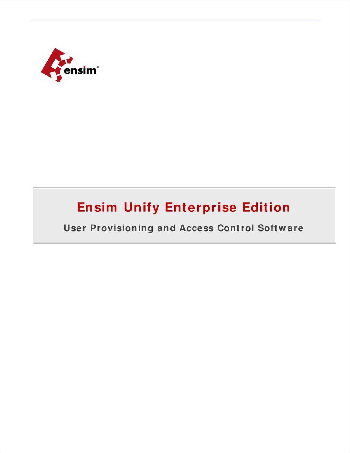 Ensim Unify Enterprise Edition: User Provisioning and Access Control Software