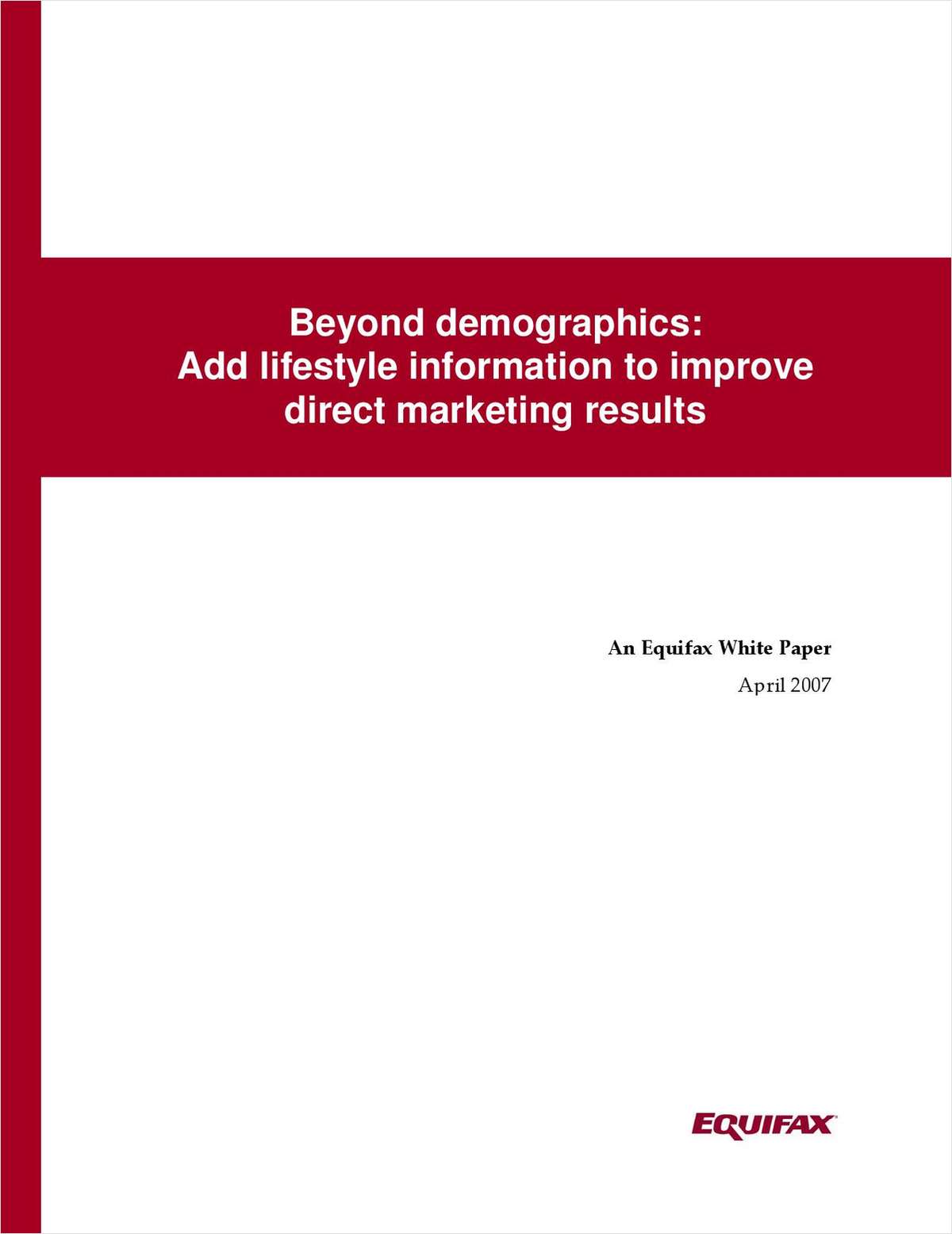 Beyond Demographics: Add Lifestyle Information to Improve Direct Marketing Results