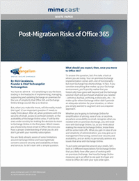 Post-Migration Risks of Office 365: Market-Driven Expectations And Actual Realities Of Moving To The Cloud