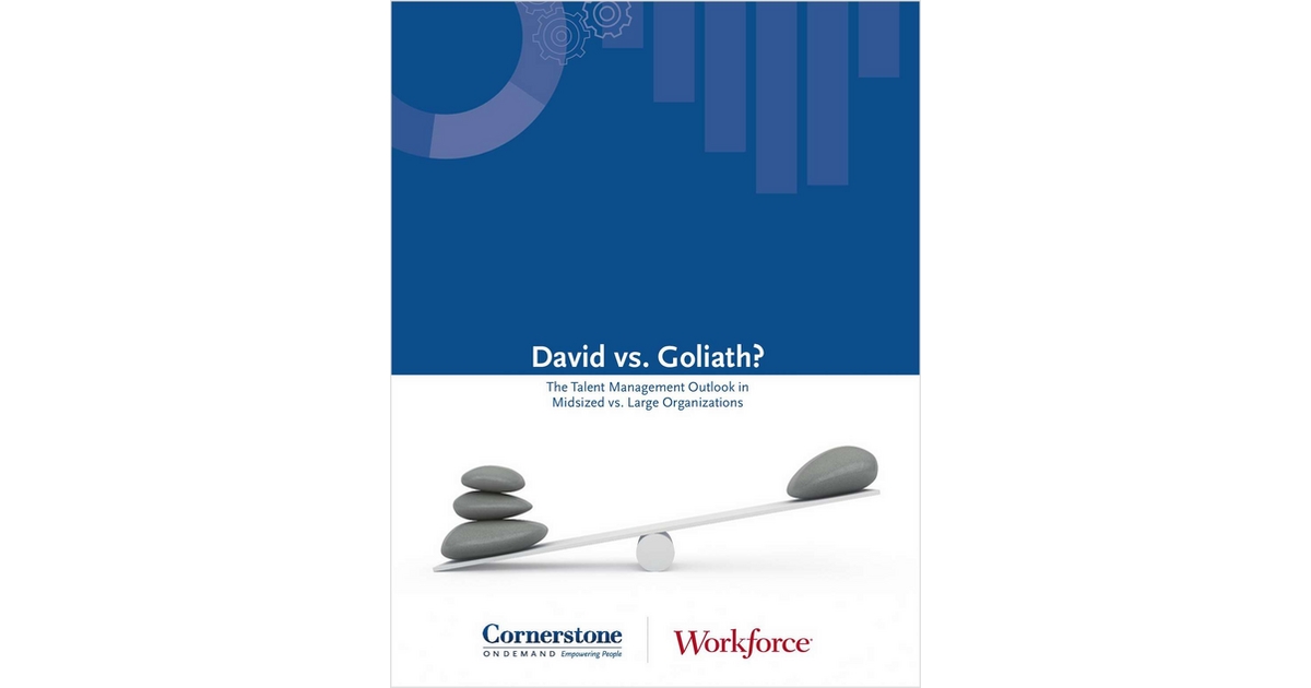David vs Goliath: The Talent Management Outlook in Midsized vs. Large Organizations