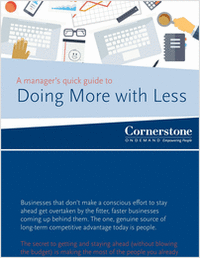A Manager's Quick Guide to Doing More with Less