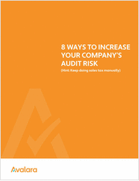 8 Ways to Increase Your Company's Sales Tax Audit Risk