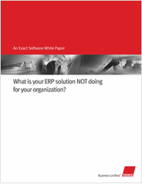 What is your ERP solution NOT doing for your organization?