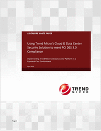 Using Trend Micro's Cloud & Data Center Security Solution to meet PCI DSS 3.0 Compliance