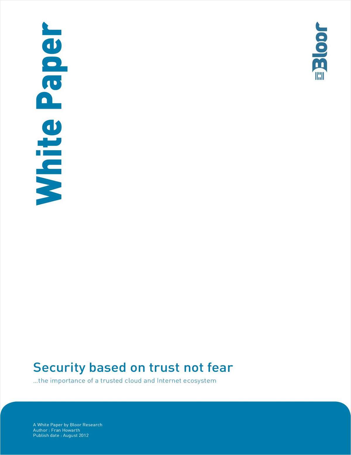 Security Based on Trust, Not Fear