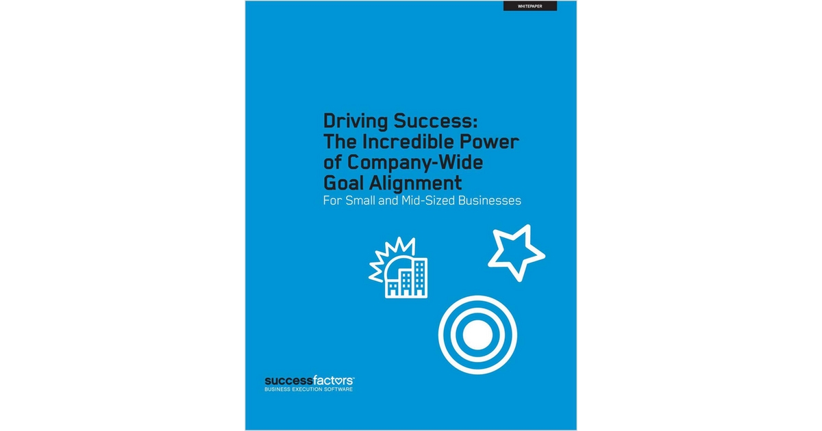 The Incredible Power of Company-Wide Goal Alignment for Small and Mid-Sized Businesses