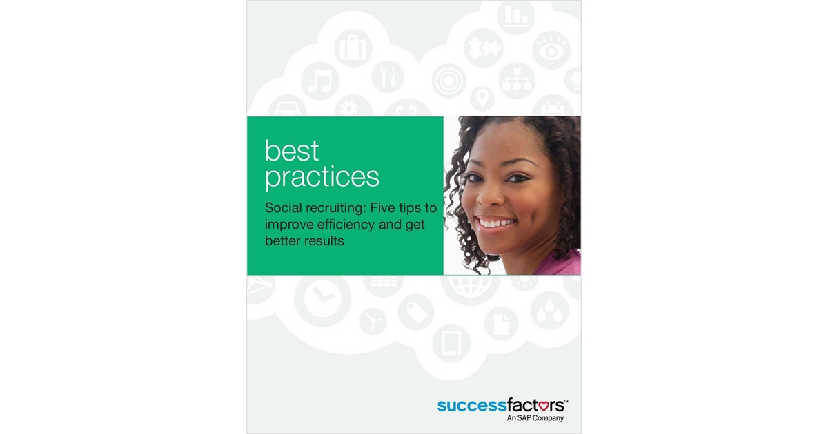 Social Recruiting: Five Tips to Improve Efficiency and Get Better Results