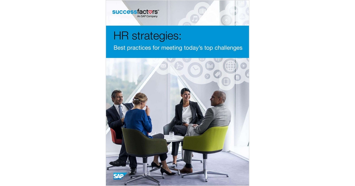 HR Strategies: Best Practices for Meeting Today's Top Challenges