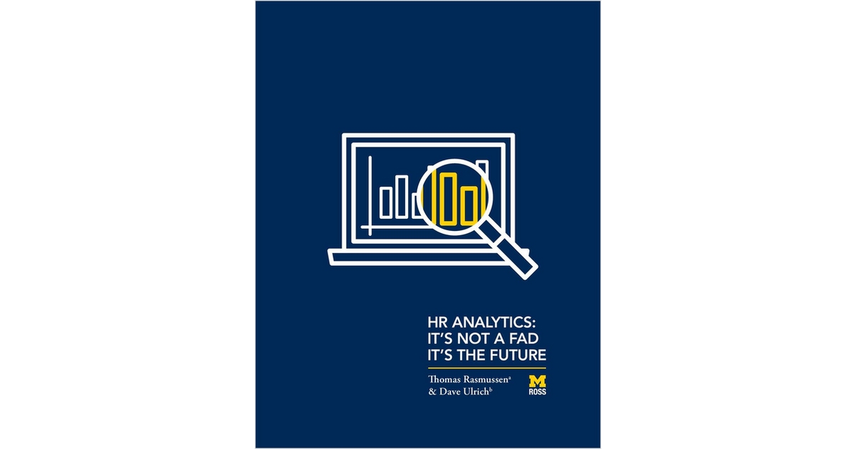 HR Analytics: It's Not A Fad. It's The Future.