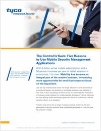 The Control Is Yours: Five Reasons to Use Mobile Security Management Applications