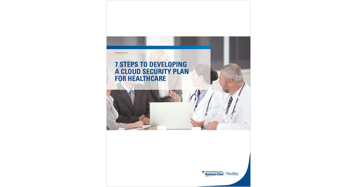 7 Steps to Developing a Cloud Security Plan for Healthcare