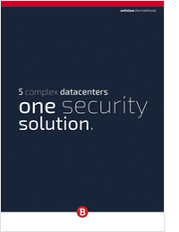 5 Complex Datacenters - One Security Solution