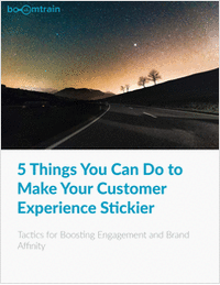 5 Things You Can Do to Make Your Customer Experience Stickier